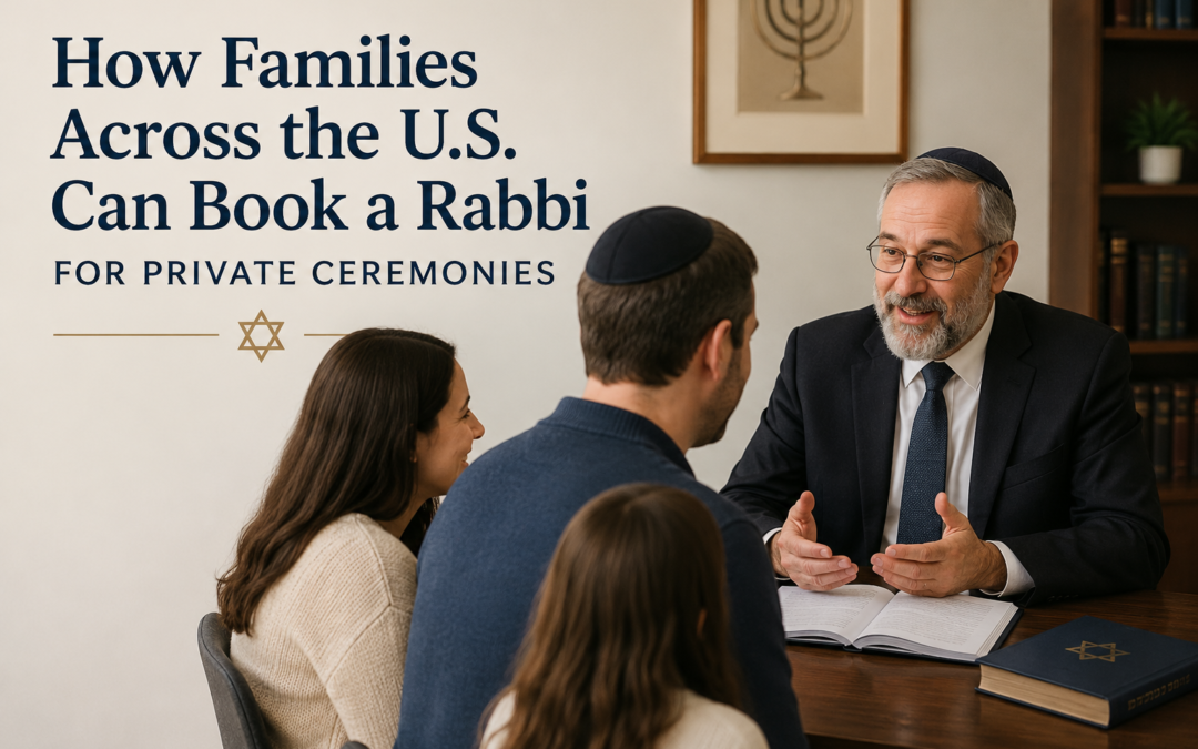 How Families Across the U.S. Can Book a Rabbi for Private Ceremonies 