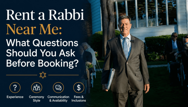 Rent a Rabbi Near Me: What Questions Should You Ask Before Booking?